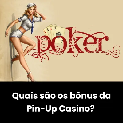 bônus da Pin Up Casino