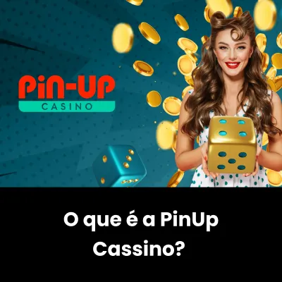 O que é a Pin Up Casino